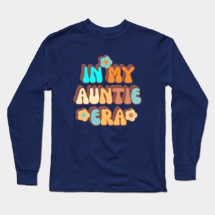 In My Auntie Era Long Sleeve T-Shirt